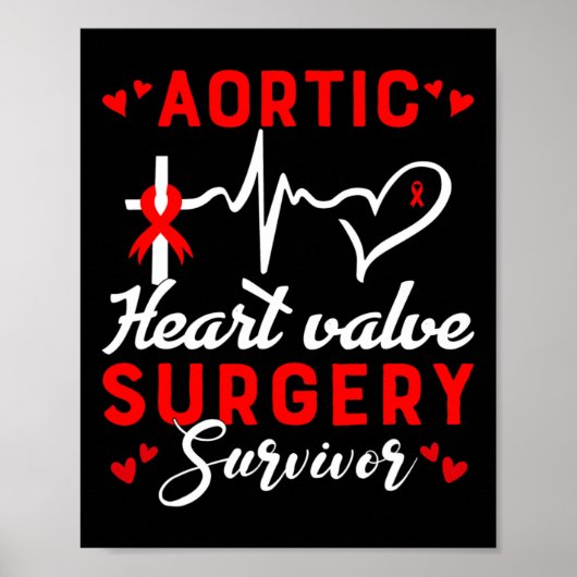 Aortic Heart Valve Surgery Survivor Heart Disease  Poster (Voorkant)