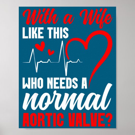 Aortic Valve Warrior Wife Heart Surgery Valve Repl Poster (Voorkant)
