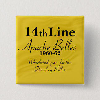 Apache Belles 14th Line Vierkante Button 5,1 Cm