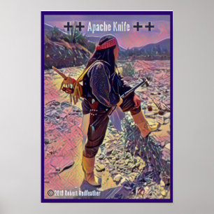 Apache Knife®™ 🇺 Robert Redvether 2.Poster Poster