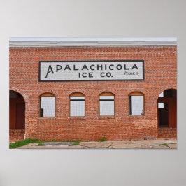 Apalachicola Ice Company Sign., Florida Poster