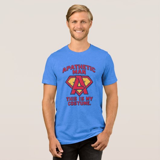 Apathetic Man Superhero "Costume" Tri-Blend Shirt (Voorkant volledig)