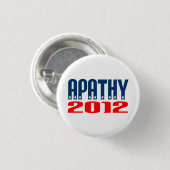 Apathie 2012 ronde button 3,2 cm (Voorkant /achterkant)