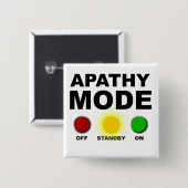 Apathie Modus Whatever Grappige Knop Speldje (Voorkant /achterkant)