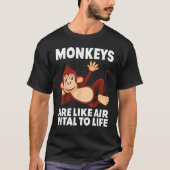 Apen zijn als Air Vital to Life circus kostuum T-shirt (Voorkant)