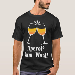 Aperol proost Aperolikian Gezegde JGA Sprizz T-shirt