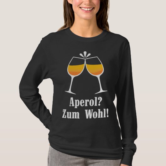 Aperol zum Wohl Aperolikian  Saying JGA Sprizz T-shirt (Voorkant)