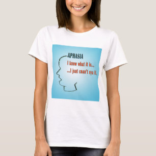 Aphasia T-shirt