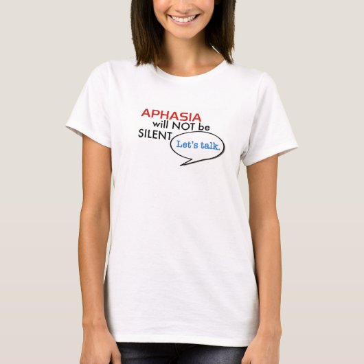 Aphasia zal geen Silent t-shirt zijn (Voorkant)