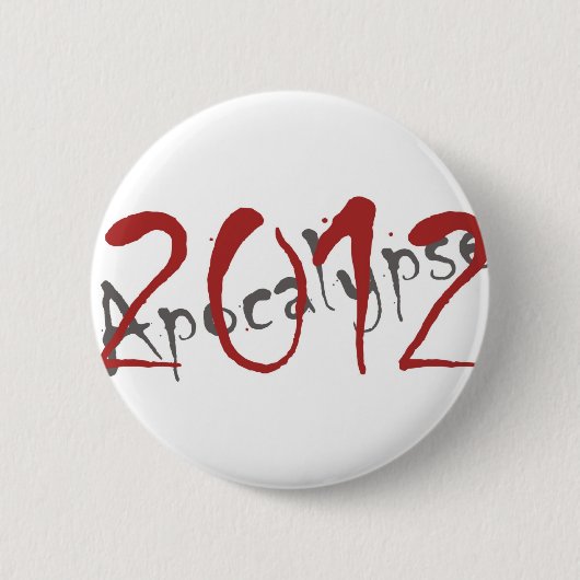 Apocalyps 2012 ronde button 5,7 cm (Voorkant)