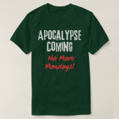 Apocalyps op komst t-shirt (Design voorkant)