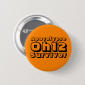 Apocalypse Oh12 Survivor Ronde Button 5,7 Cm (Voorkant /achterkant)