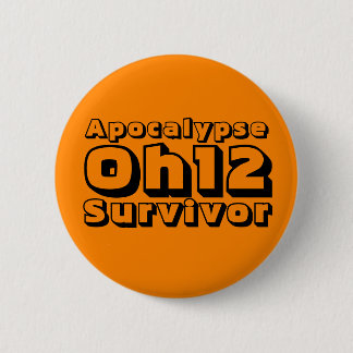 Apocalypse Oh12 Survivor Ronde Button 5,7 Cm