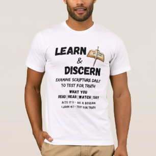 Apologetics Berean Leer & ontdek de waarheid Schri T-shirt