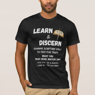 Apologetics Berean Leer & ontdek de waarheid Schri T-shirt