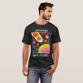 Apophis Asteroïde komt 99942 APRIL.13.2029 T-shirt (Voorkant volledig)