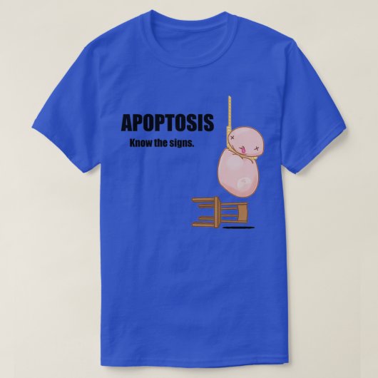 Apoptosis Let op creëer T-shirt (Design voorkant)