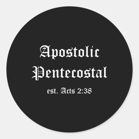 Apostolic Pentecostal Christians Religion Acts 238 Ronde Sticker (Voorkant)