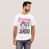 Apotheek Singing Pillen is mijn cardio T-shirt (Voorkant volledig)