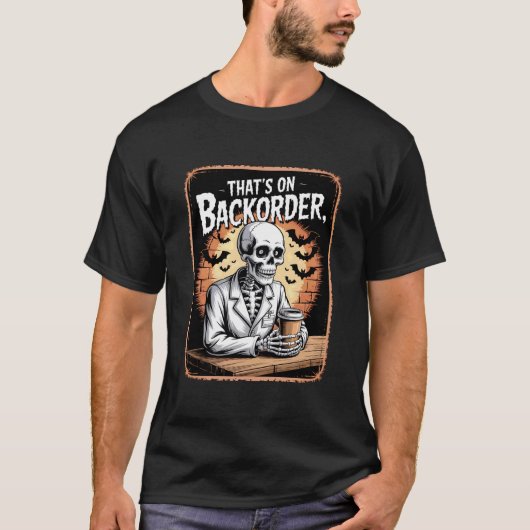 Apotheek Tech Skelet Dat Op Backorder Is Cof T-shirt (Voorkant)