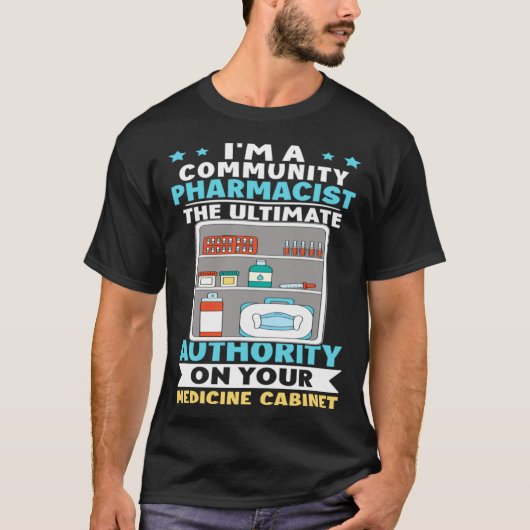 Apotheker Autoriteit over uw medicijn Ca T-shirt (Voorkant)