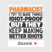 Apotheker I Probeer Dingen Grappig Te Maken Uitspr Sticker (Vel)