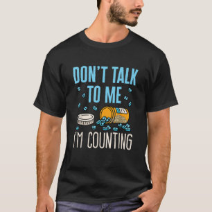 Apotheker praat niet met me Ik tel grappige pha T-shirt