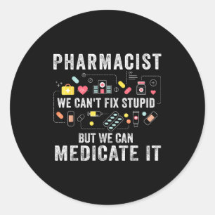Apotheker we kunnen domheid niet oplossen apotheek ronde sticker