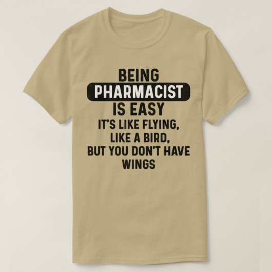 apotheker zijn is een gemakkelijk humoristisch cit t-shirt (Design voorkant)