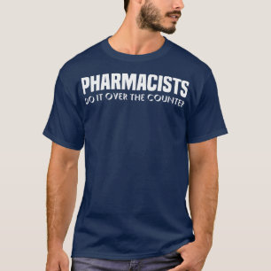 apothekers doen het tegen de schimmige apotheek t-shirt
