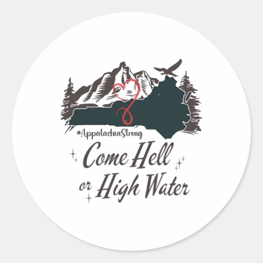 Appalachia Strong Come Hell Or High Water Mountain Ronde Sticker (Voorkant)