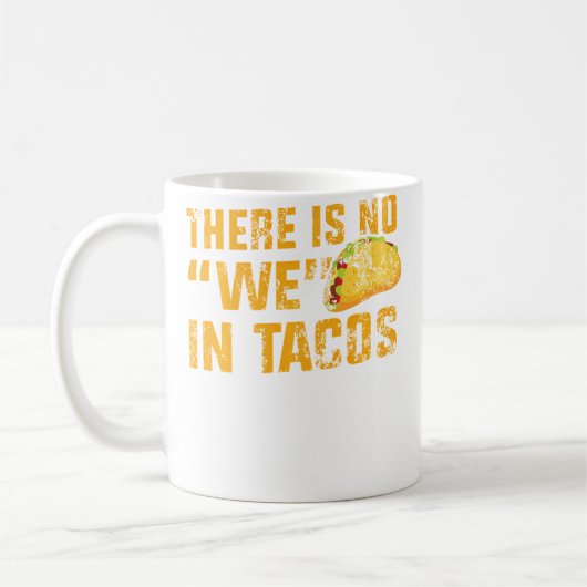 Apparel No We In Tacos Koffiemok (Links)