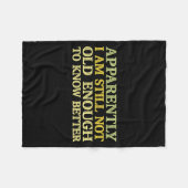 Apparently I Am Still Not Old Enough To Know Bette Fleece Deken (Voorkant (Horizontaal))