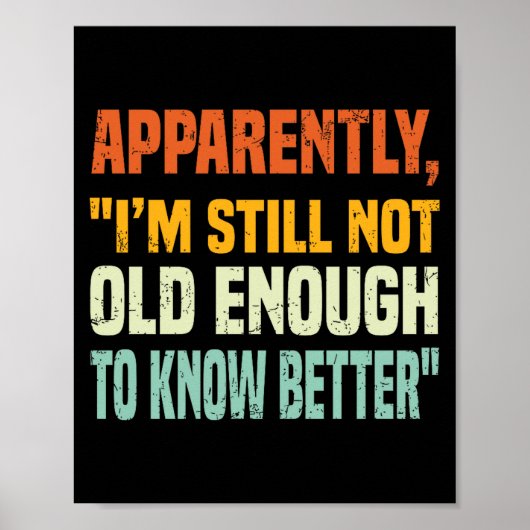 Apparently I Am Still Not Old Enough To Know Bette Poster (Voorkant)
