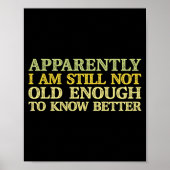 Apparently I Am Still Not Old Enough To Know Bette Poster (Voorkant)