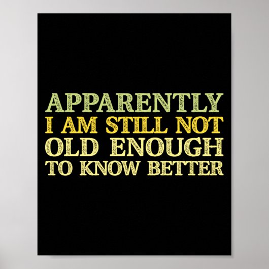 Apparently I Am Still Not Old Enough To Know Bette Poster (Voorkant)