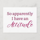 Apparently I Have An Attitude Briefkaart (Voorkant)