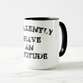 Apparently I Have An Attitude Mok (Voorkant rechts)