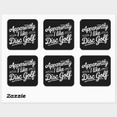 Apparently I Like Disc Golf Funny Golfing Lover Vierkante Sticker (Vel)