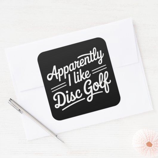 Apparently I Like Disc Golf Funny Golfing Lover Vierkante Sticker (Envelop)