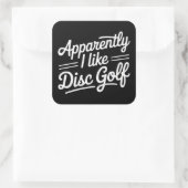 Apparently I Like Disc Golf Funny Golfing Lover Vierkante Sticker (Tas)