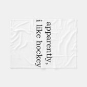 Apparently I Like Hockey  Fleece Deken (Voorkant (Horizontaal))