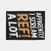 Apparently I Scream Ref A Lot Soccer Footbyll Spor Fleece Deken (Voorkant (Horizontaal))