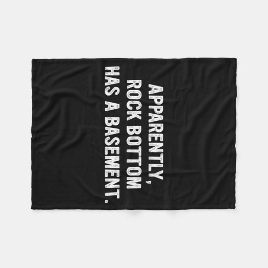 Apparently Rock-bottom Has A Basement Funny Quote  Fleece Deken (Voorkant (Horizontaal))