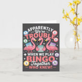 Apparently We're Trouble When We Play Bingo Togeth Kaart (Gele Bloem)