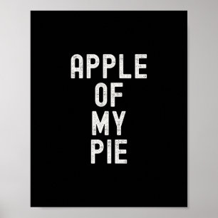 Appel Van Mijn Taart Grappige Thanksgiving Appel D Poster