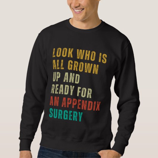 Appendix Surgery Post Surgery Gag Get Well Soon Trui (Voorkant)