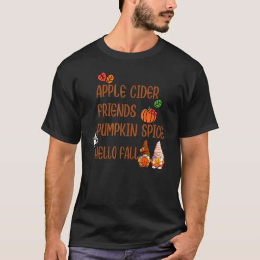 Apple Cider Friends Pumpkin Spice Hello Fall Autum T-shirt (Voorkant)