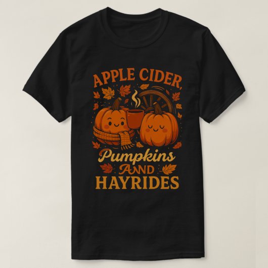 Apple Cider Pumpkins and Hayrides T-shirt (Design voorkant)