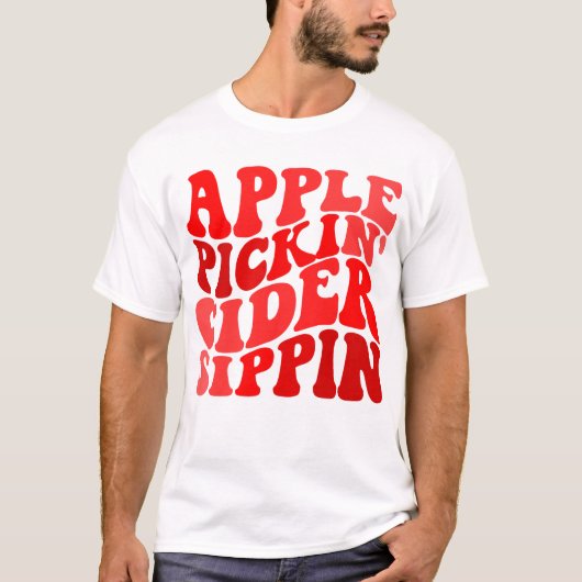Apple Pickin' Cider Sippin' Apple Lover Apple T-shirt (Voorkant)